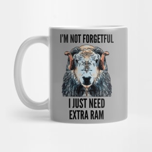 I Need Extra RAM Mug